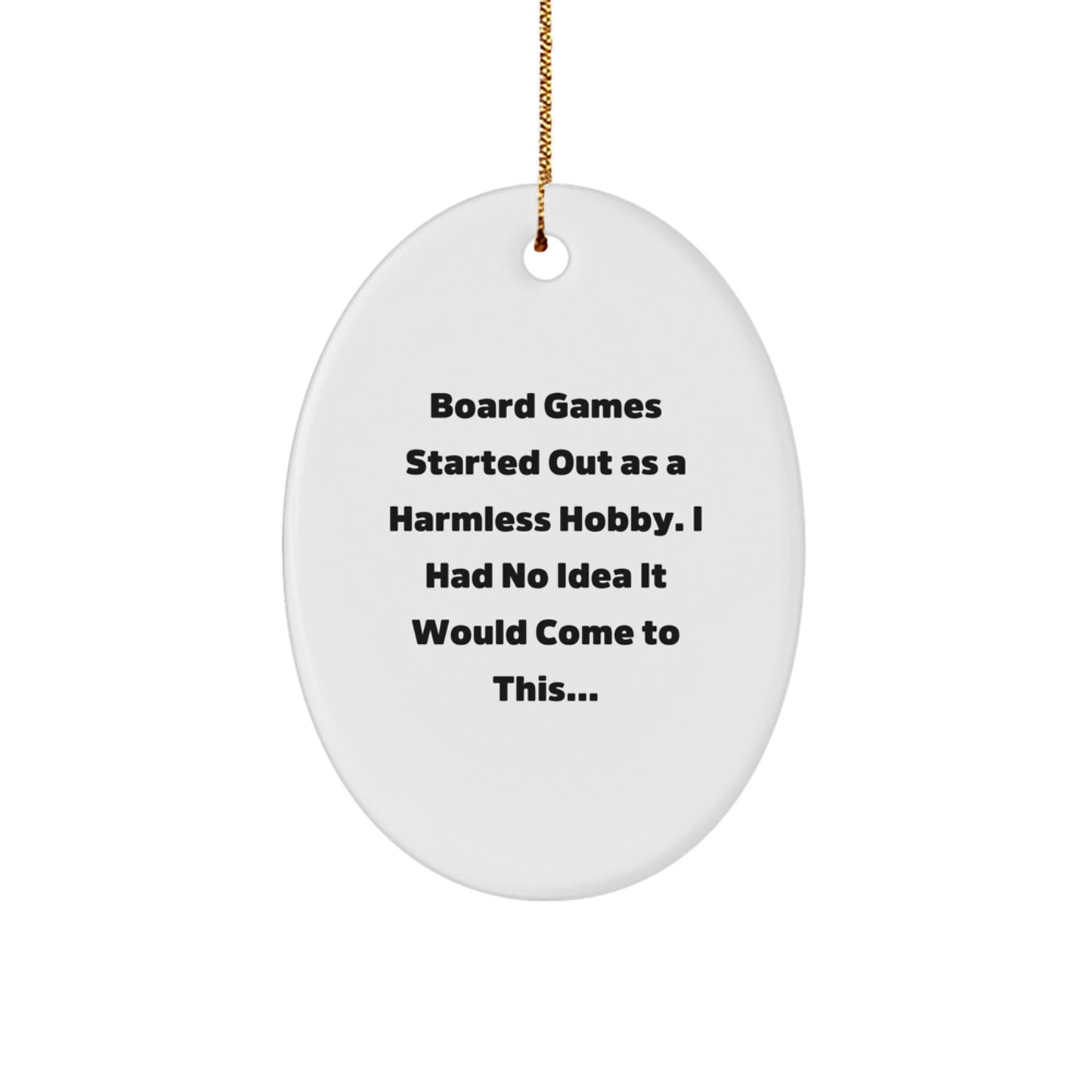 Funny Board Games Gifts for Friends Oval Ornament - Christmas Unique Gifts from Friends, Inspirational Quote, White Oval Shaped MDF Board Games Decoration - Image 1