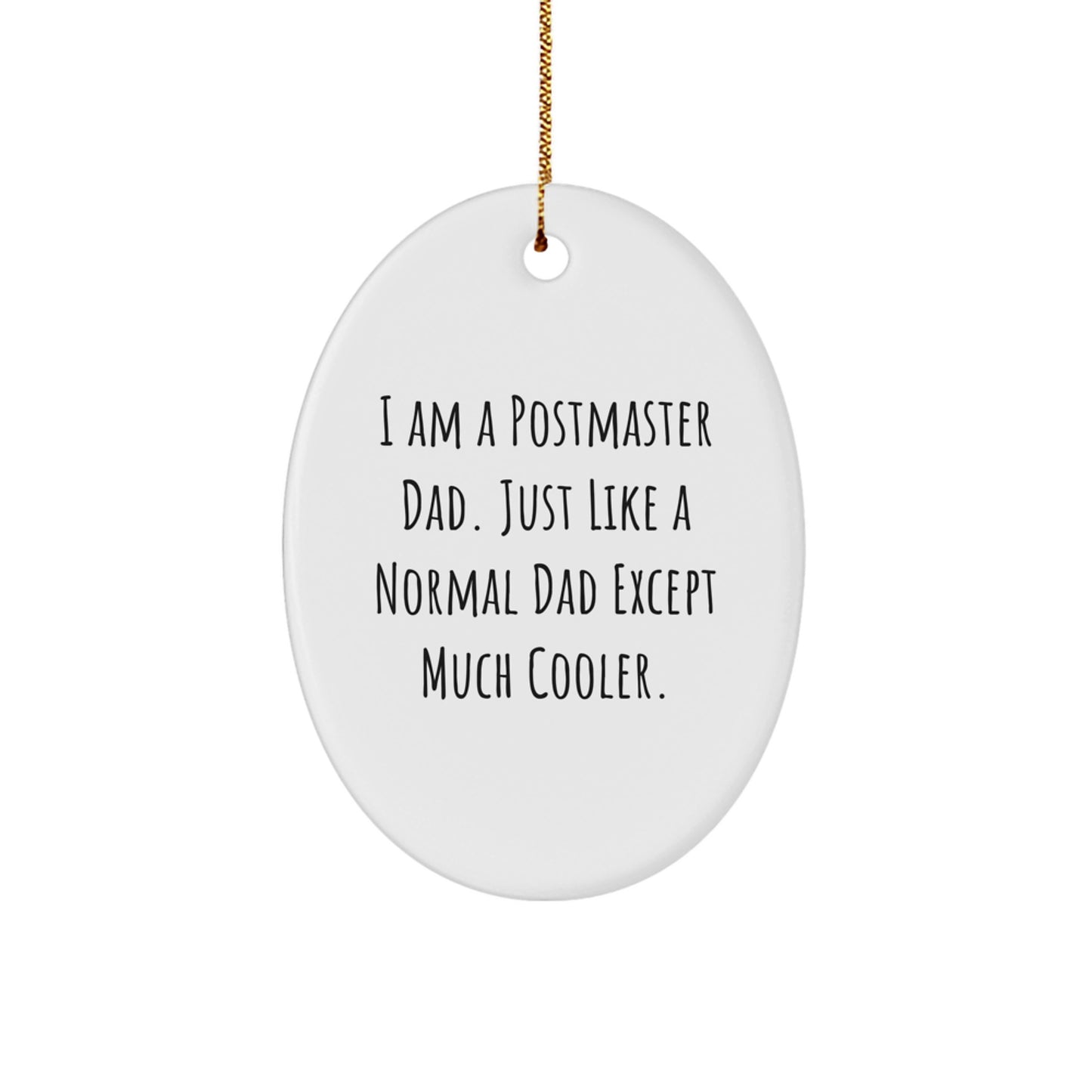 Funny Postmaster Gifts for Postmaster Dad - Postmaster Oval Ornament for Men - Christmas Unique Gifts from Friends, Family or Coworkers - Image 1