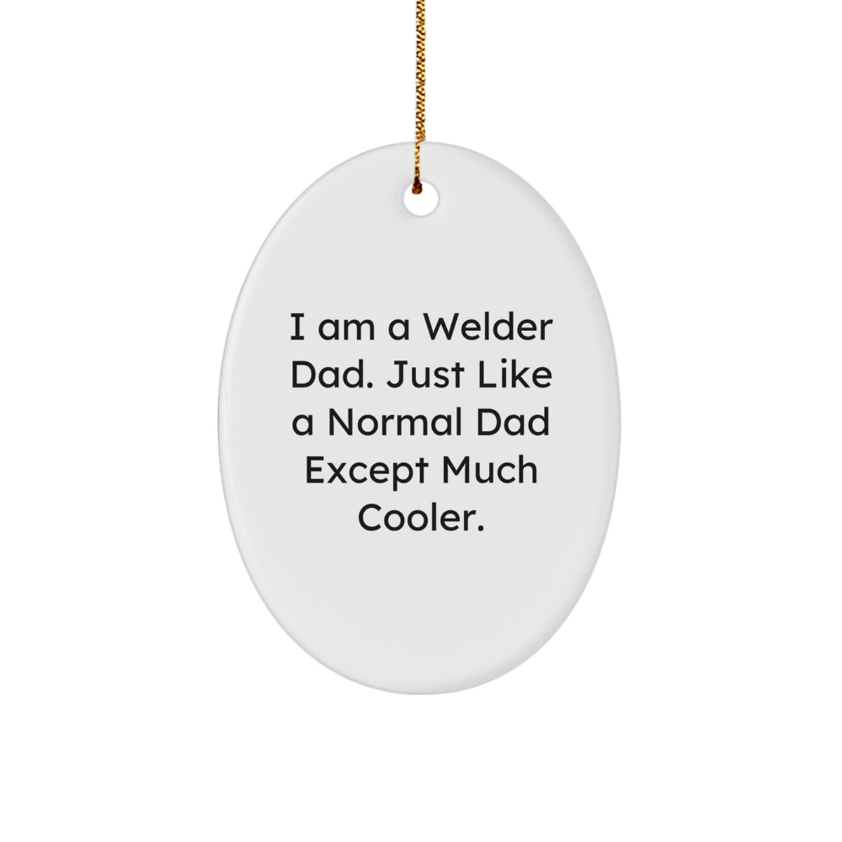 Welder Dad Keepsake Christmas Ornament for Him Gift - Image 1