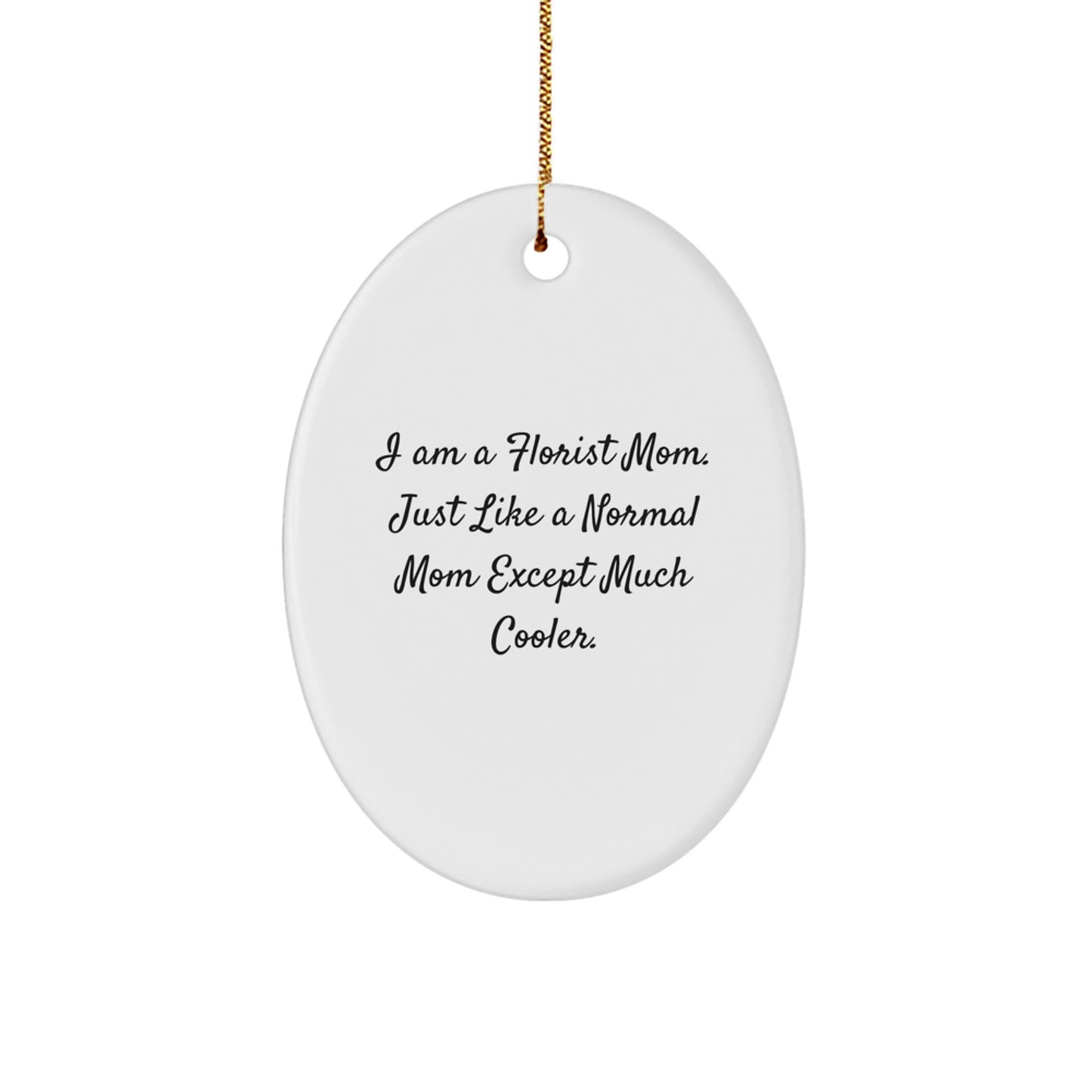 Florist Mom Unique Oval Ornament Gifts for Florists from Family - Image 1