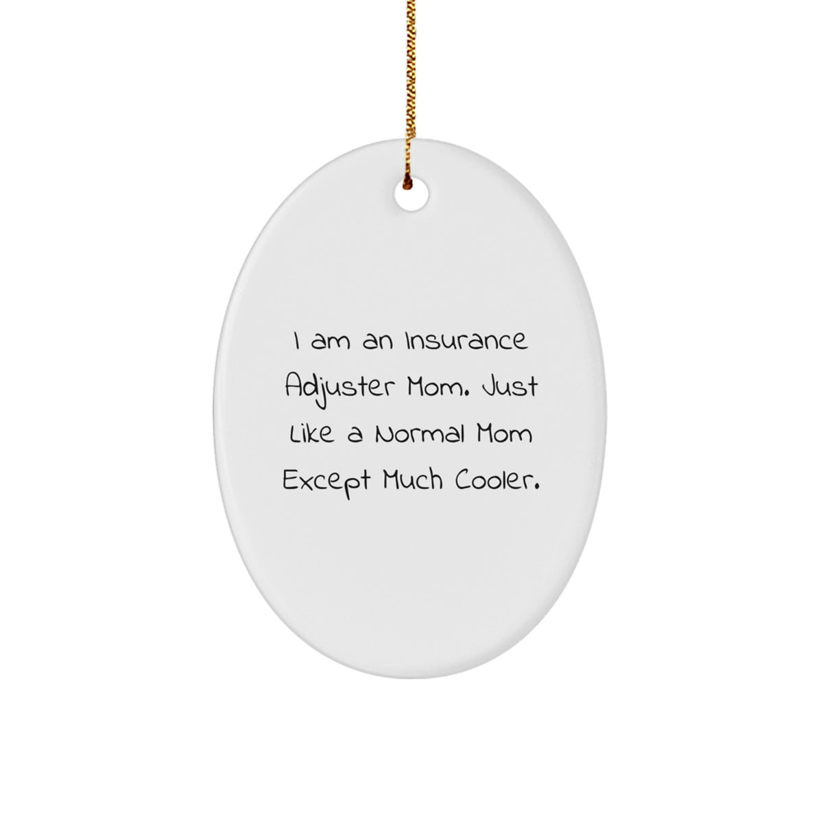 Funny Insurance Adjuster Mom Gifts, Christmas Unique Gifts for Insurance Adjuster Mom from Family, Insurance Adjuster Mom Oval Ornament for Women - Image 1