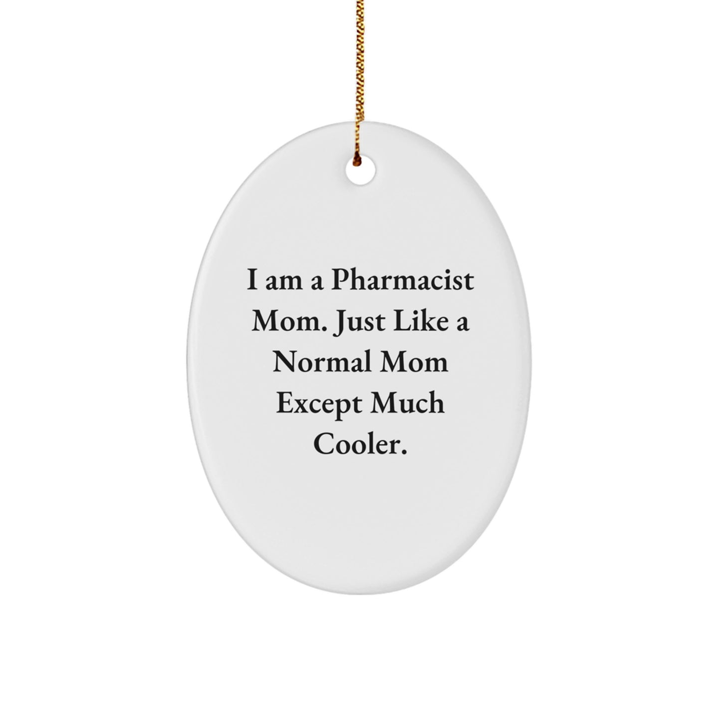 Pharmacist Mom Keepsake Christmas Ornament for Him Gift Bright - Image 1