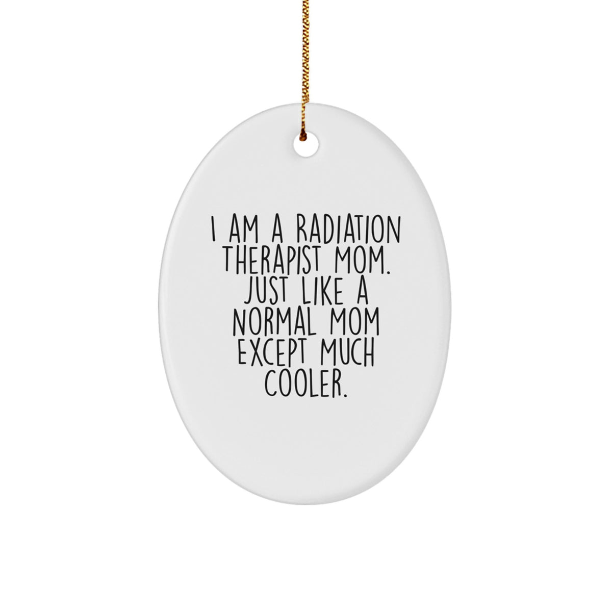 Radiation Therapist Oval Ornament Favorite Kids Christmas Gift - Image 1