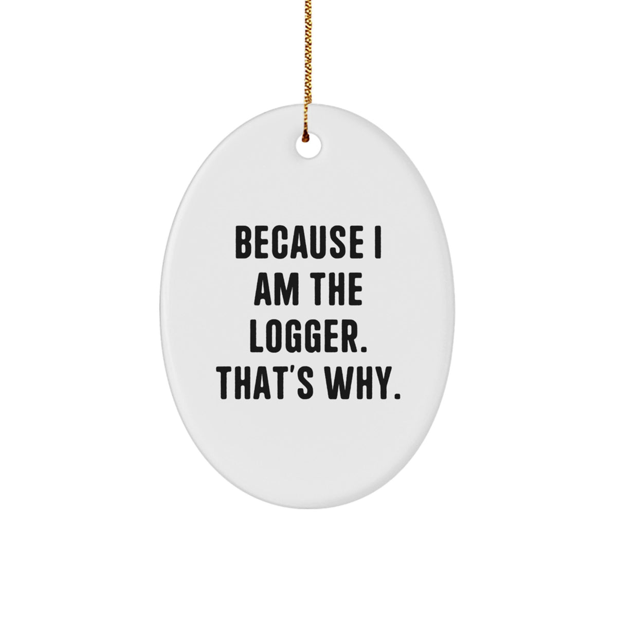 Novelty Witty Logger Christmas Ornament Bright Holiday for Friends Gift - Image 1