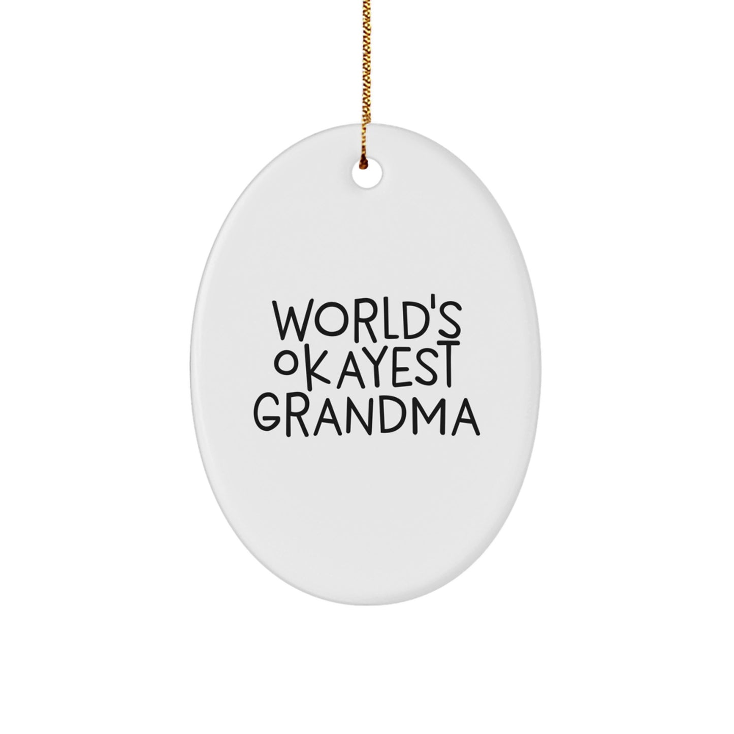 Playful World's Okayest Grandma Oval Ornament Gift for a Daughter - Image 1