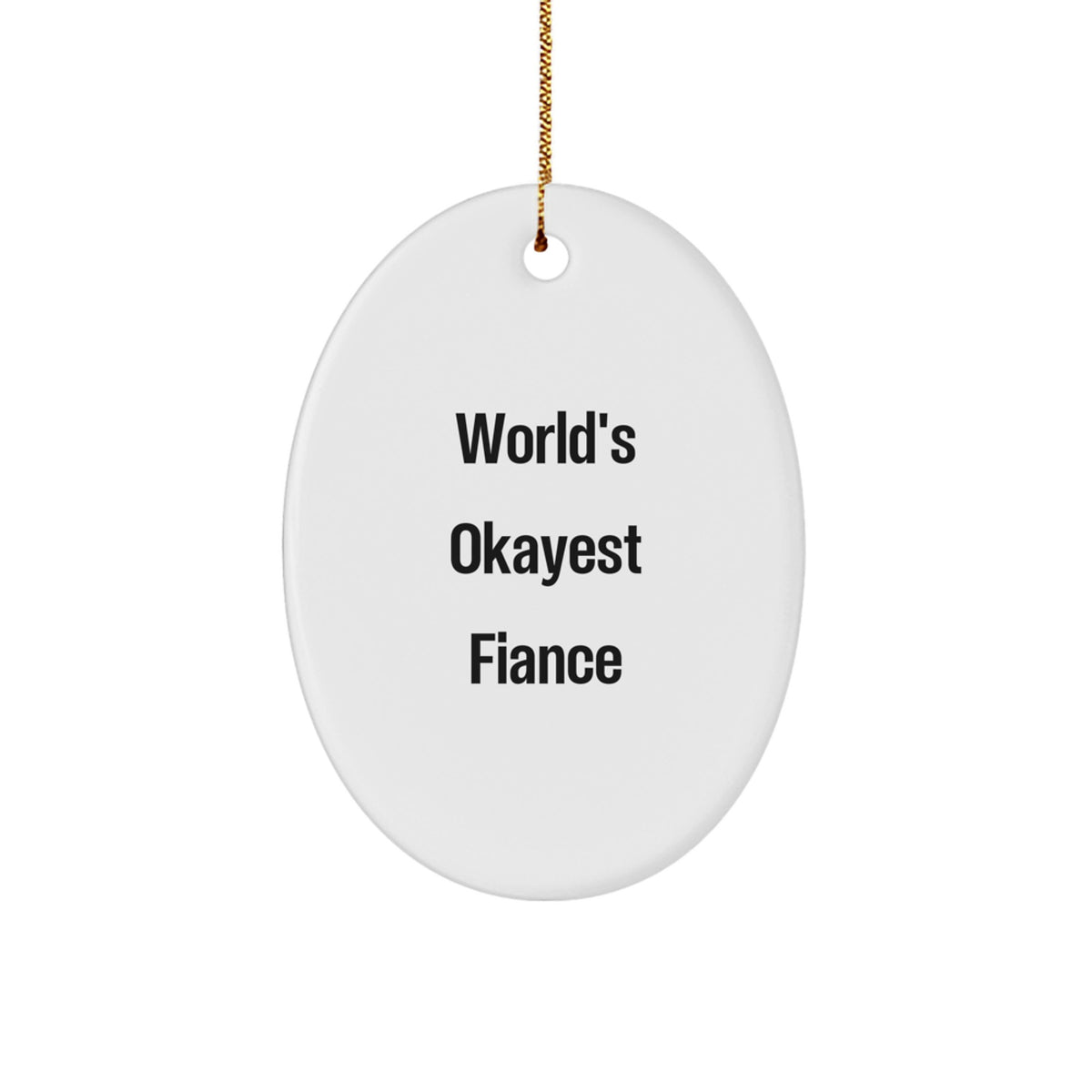 Fiance Keepsake Christmas Ornament for Him World's Okayest Fiance Gift - Image 1