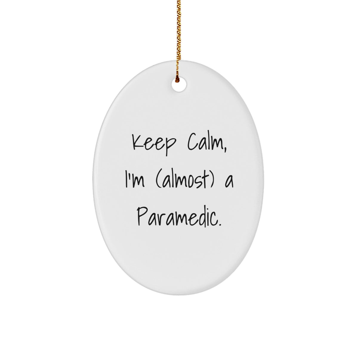 Christmas Ornament Gift Keep Calm, I'm (Almost) A Paramedic - Favorite - Image 1