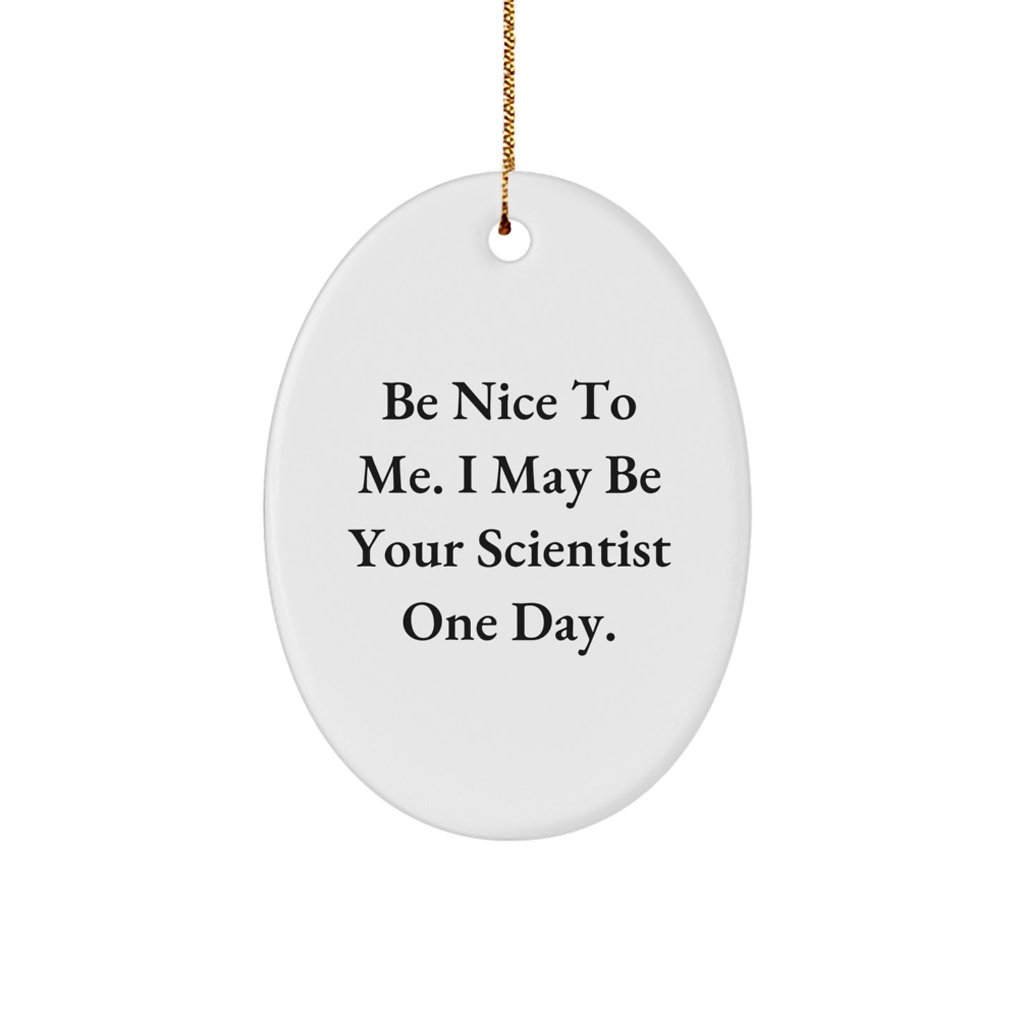 Funny Scientist Oval Ornament Gifts from Friends for Scientist - Image 1