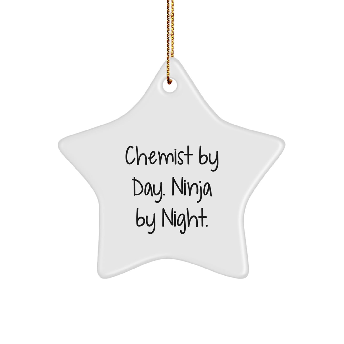 Funny Chemist Gifts Christmas Star Ornament, Chemist By Day Ninja By Night. Unique Gifts for Chemist Men, Funny Gifts from Friends, Christmas Unique Gifts for Chemist Women - Image 1