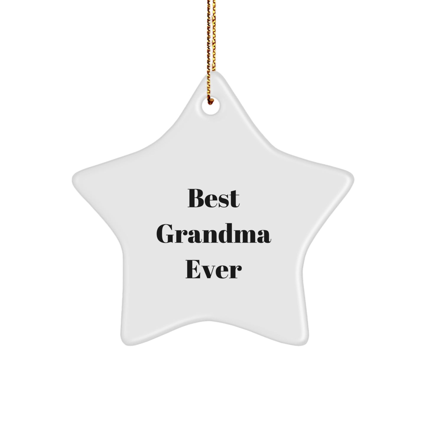 Gifts from Best Grandma Ever: Grandma Star Ornament, 'Best Grandma Ever' Quote, White Star Shaped, 3.25'' Tall, Christmas Unique Gifts for Grandma - Image 1