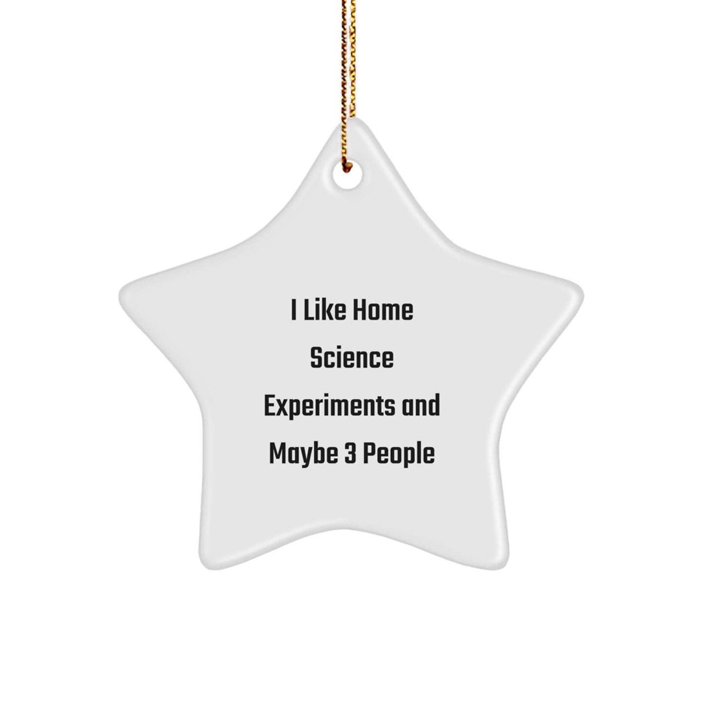 Home Science Experiments Gifts for Friends, Funny Star Ornament, Gifts from Friends - Durable MDF Star Shaped Ornament with High-Gloss Finish for Christmas - Image 1