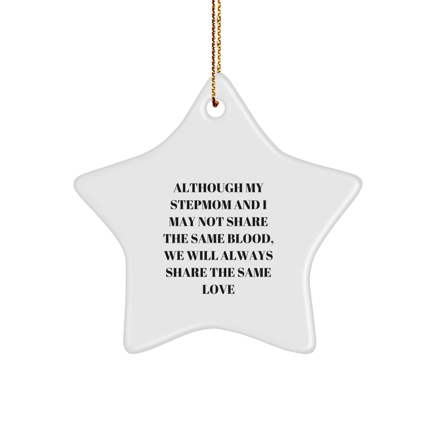 Stepmom Gifts from Men, Gifts for Stepmom - Inspirational White Star Ornament, Quotes for Stepmom, Christmas Unique Gifts - Image 1