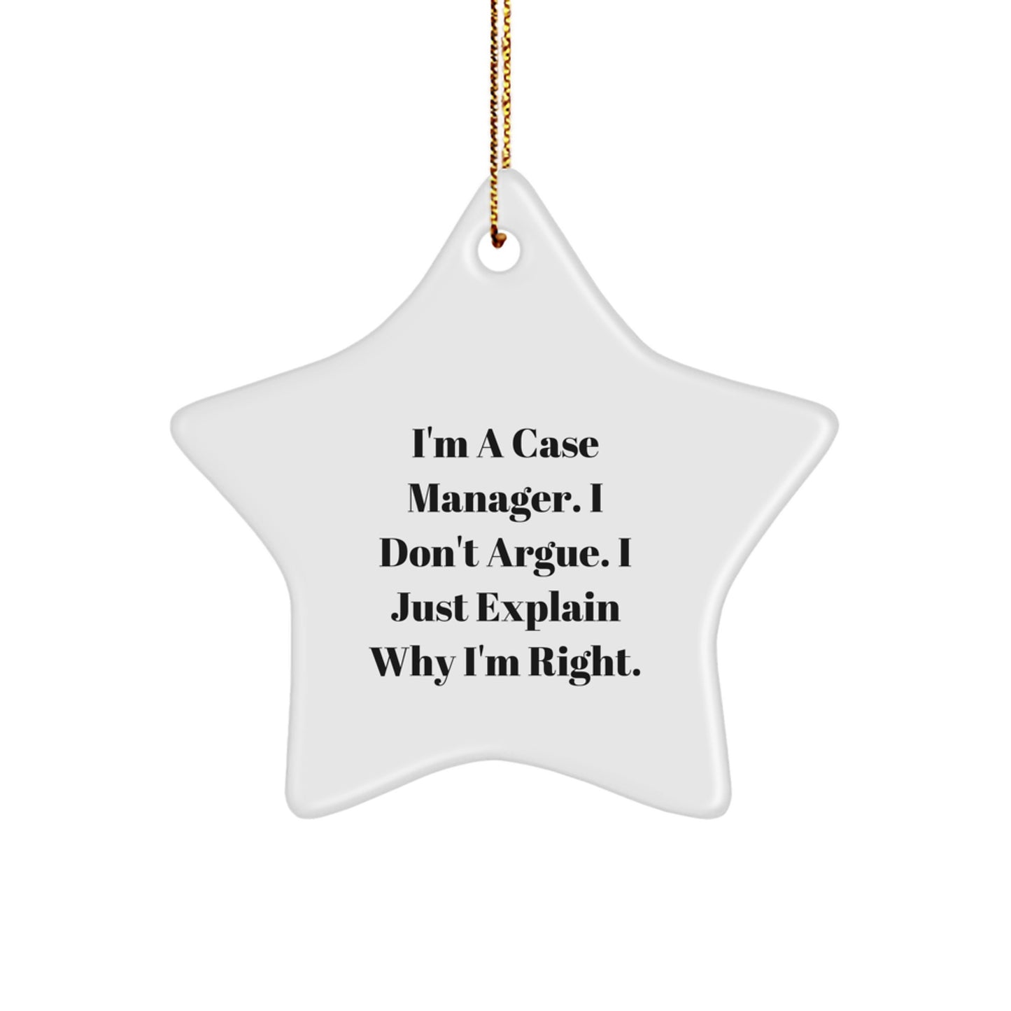 Funny Case Manager Gifts from Friends for Men and Women - Star Ornament with 'I'm A Case Manager' Quote - Unique Christmas Decorations - Image 1
