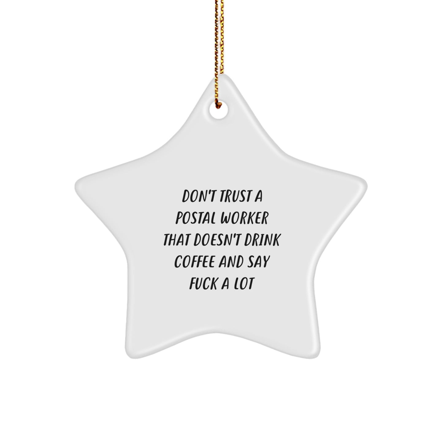 Funny Gifts from Friends for Postal Worker - Star Ornament with Sublimation Printing - A Must Have for Christmas Unique Items - Image 1