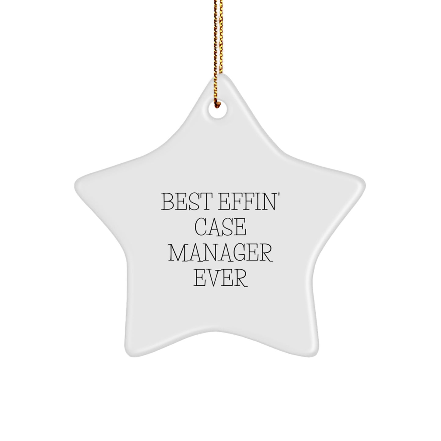 Funny Case Manager Gifts from Friends - Star Ornament for Case Manager - Christmas Unique Gifts for Case Manager - Best Effin' Case Manager Ever Star - Image 1