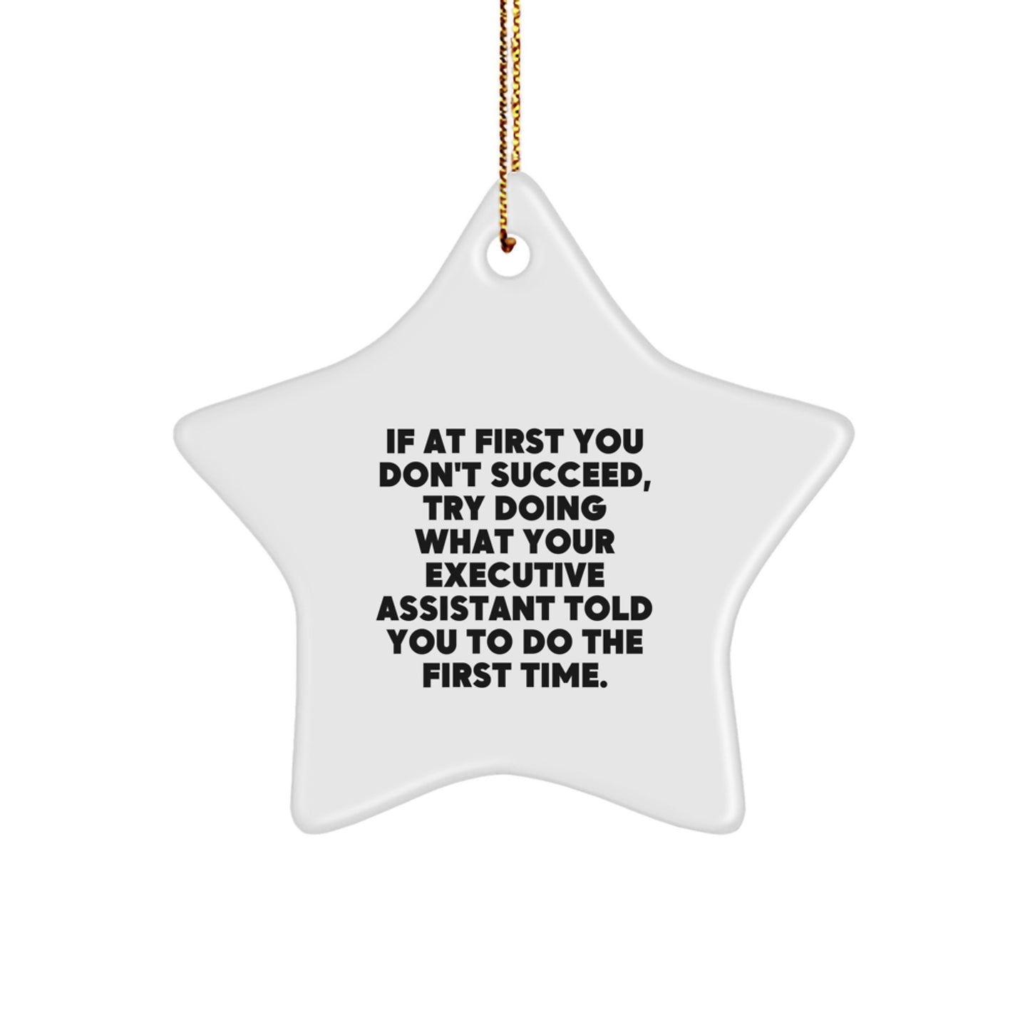 Funny Executive Assistant Star Ornament Gifts from Friends and Family, Christmas Unique Gifts for Men and Women Coworkers, Inspirational Quote - Image 1