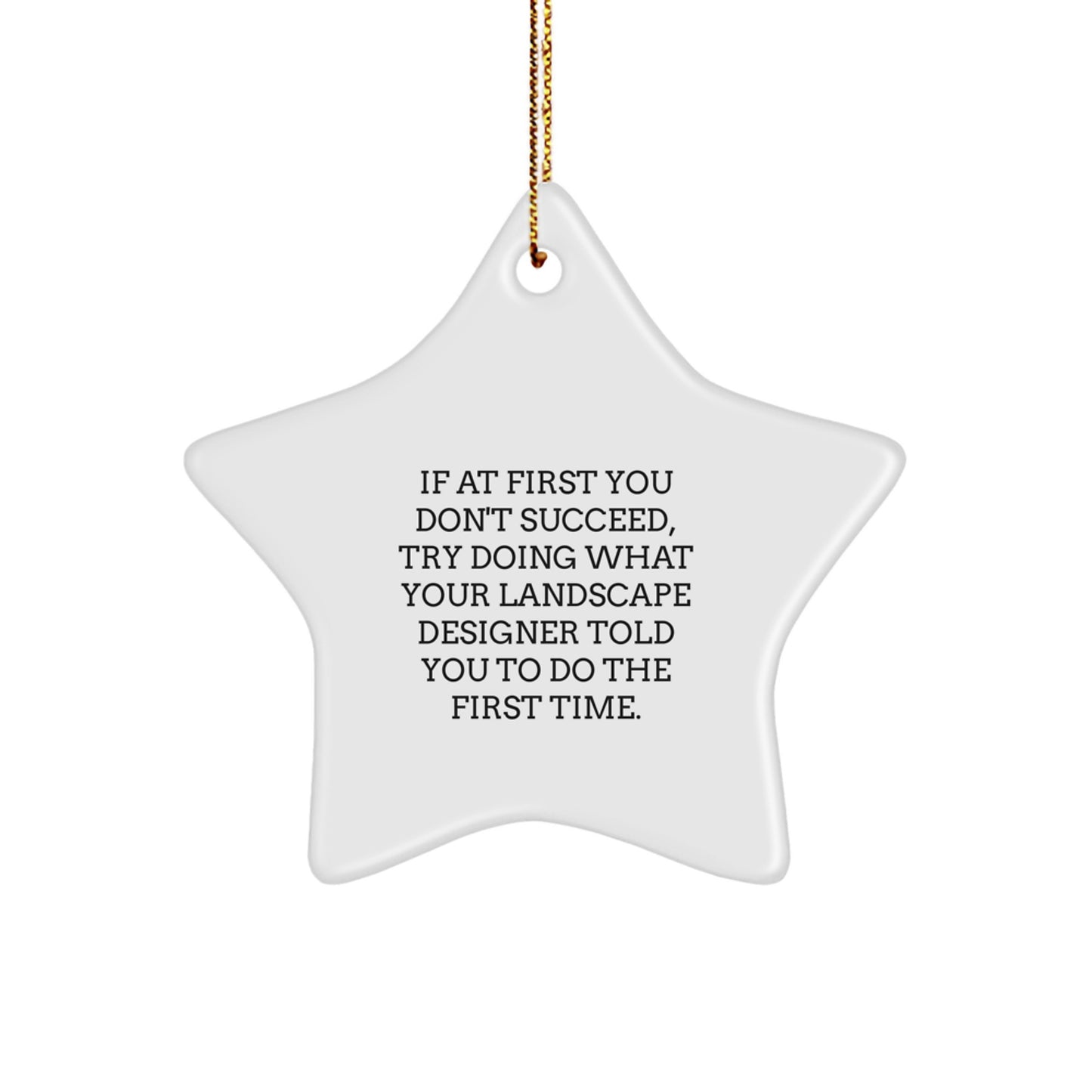 Christmas Unique Gifts from Friends and Family for Landscape Designers - Funny Star Ornament - Image 1