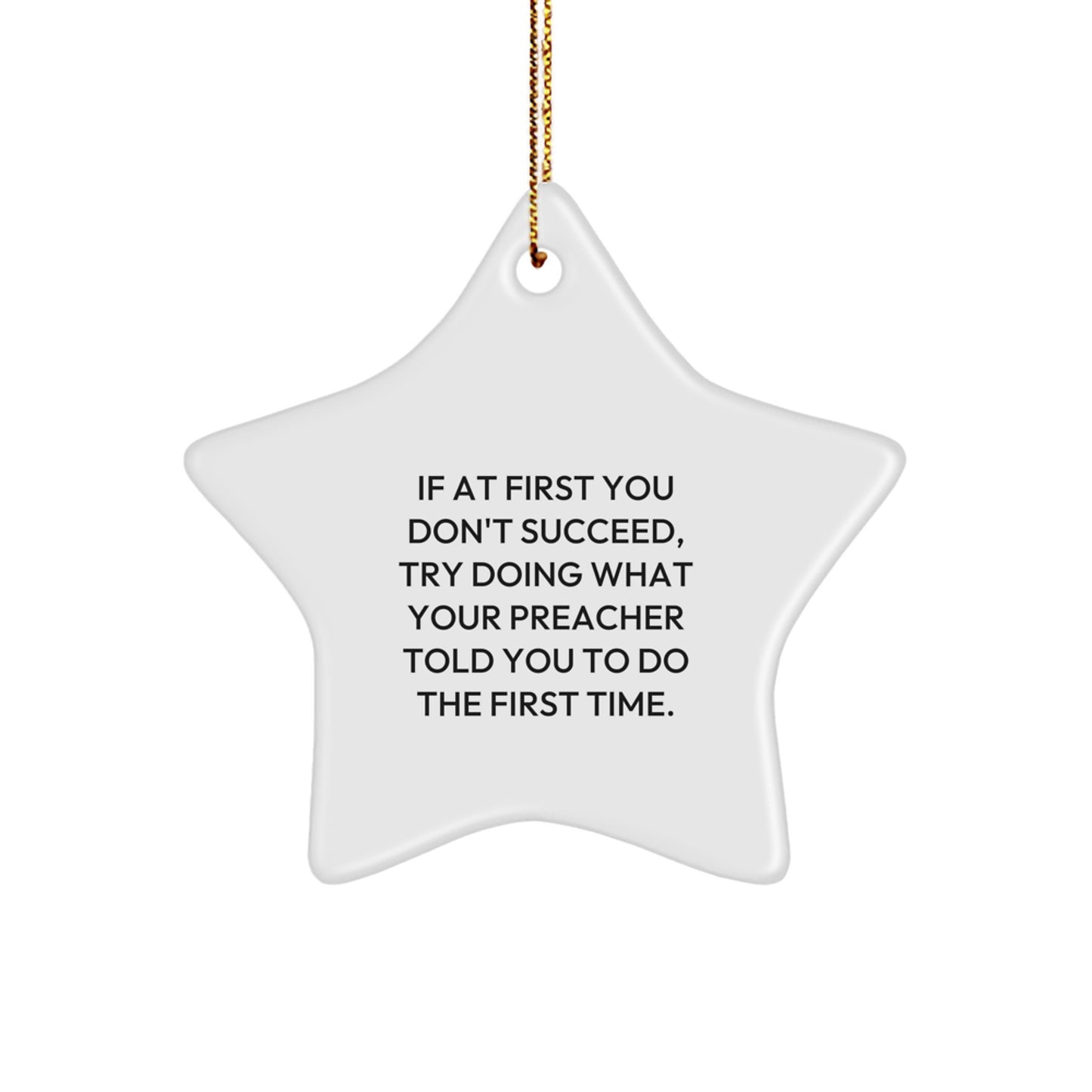 Funny Preacher Gifts from Men Unique Star Ornament for Preacher, Christmas Unique Gifts for Preacher, Funny Inspirational Quote Star Ornament - Image 1