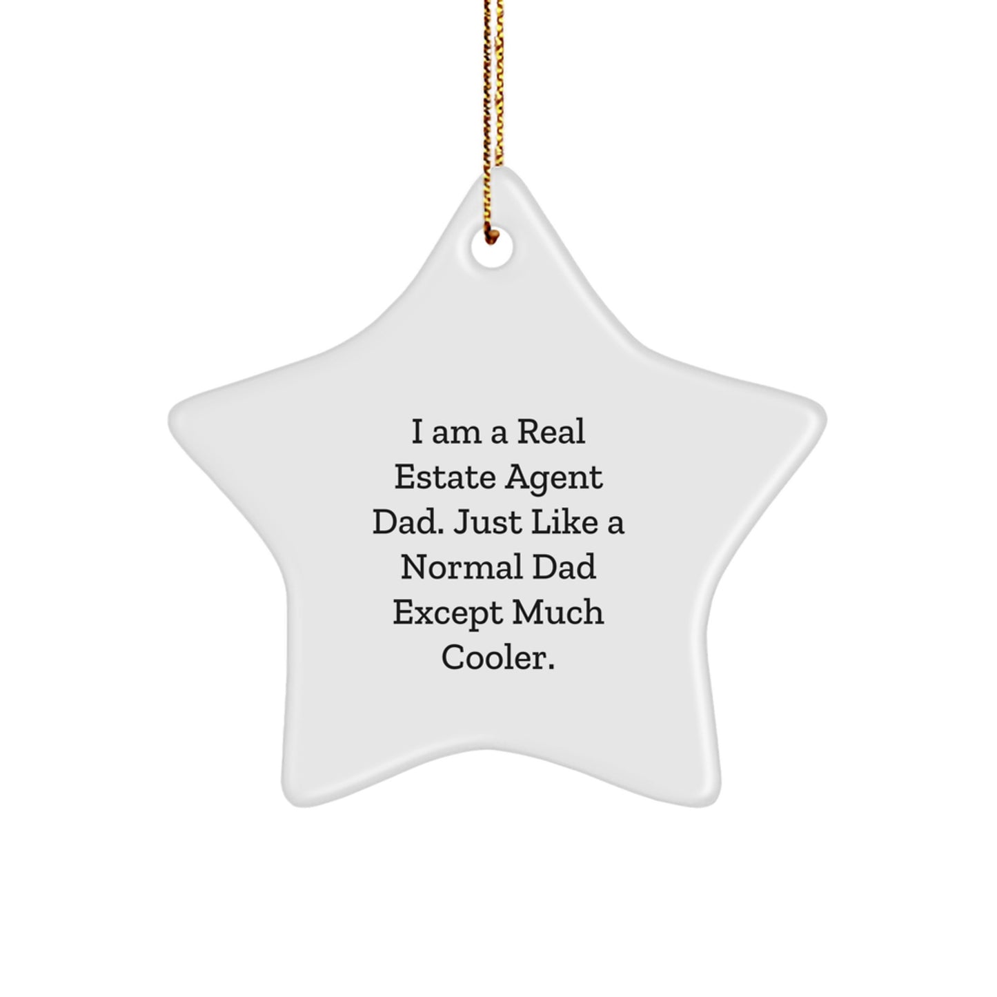 Funny Real Estate Agent Gifts for Men - Star Ornament for Dad - Gifts from Husband to Husband - Christmas Unique Gifts - Image 1