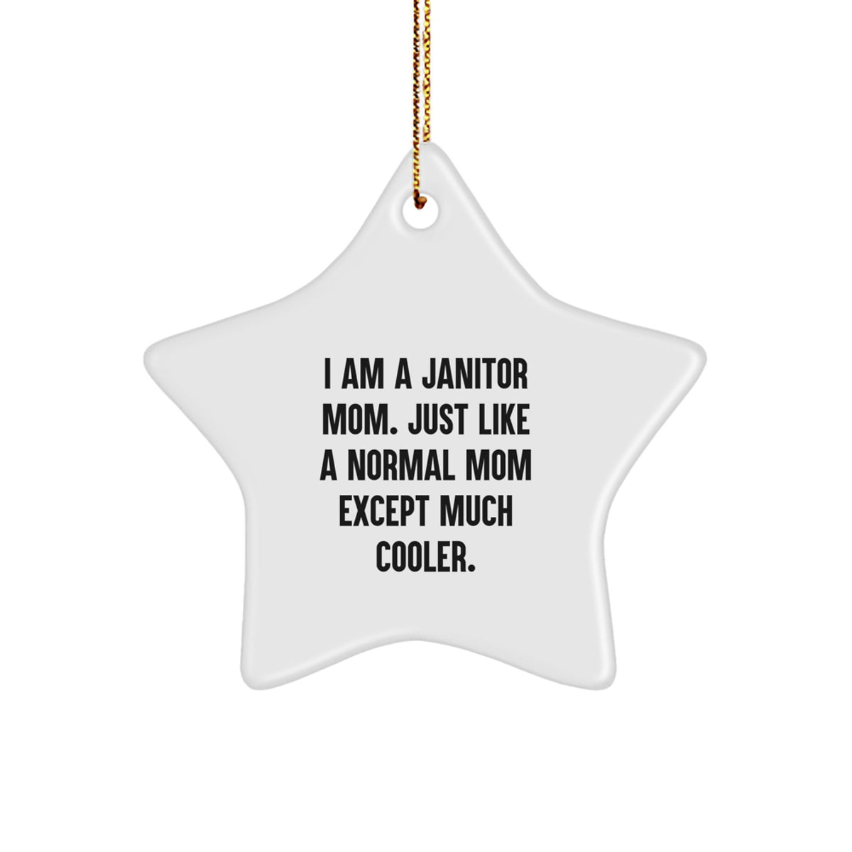 Funny Janitor Gifts Star Ornament for Janitor Mom or Dad, Christmas Unique Gift from Family or Friends - Image 1
