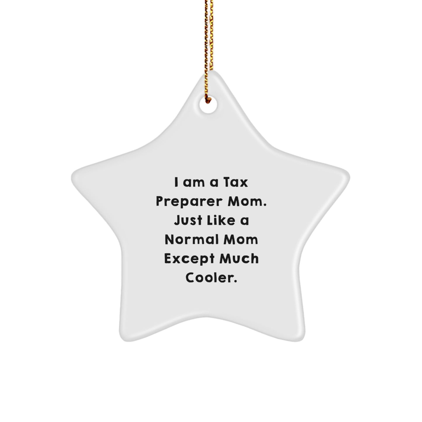 Tax Preparer Mom Keepsake Star Christmas Ornament for Him Gift - Image 1