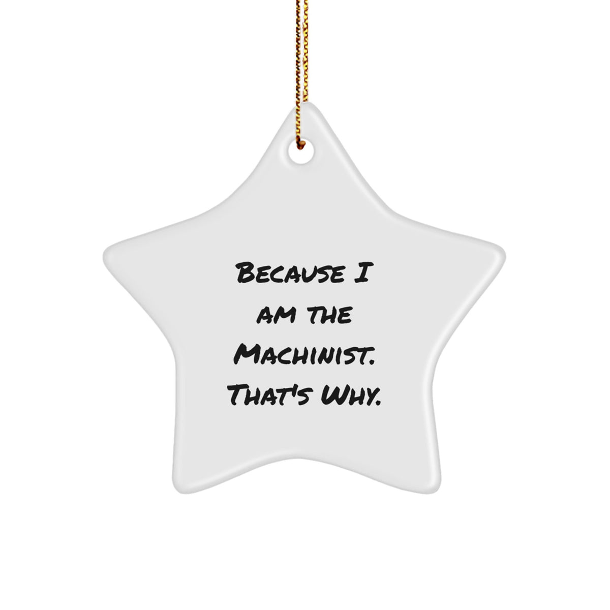 Bold Machinist Novelty Star Ornament for Friends Holiday Christmas Gift - Image 1
