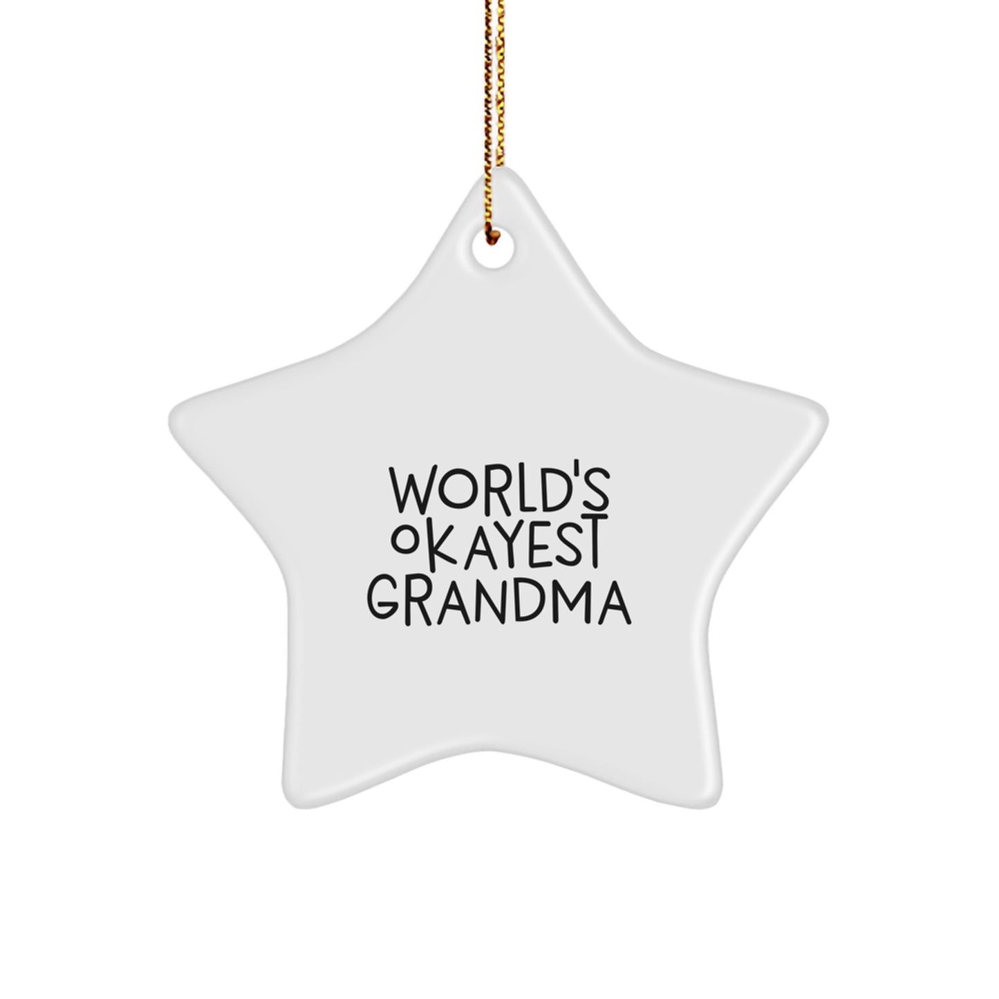 Witty World's Okayest Grandma Novelty Star Ornament Christmas Gift - Image 1