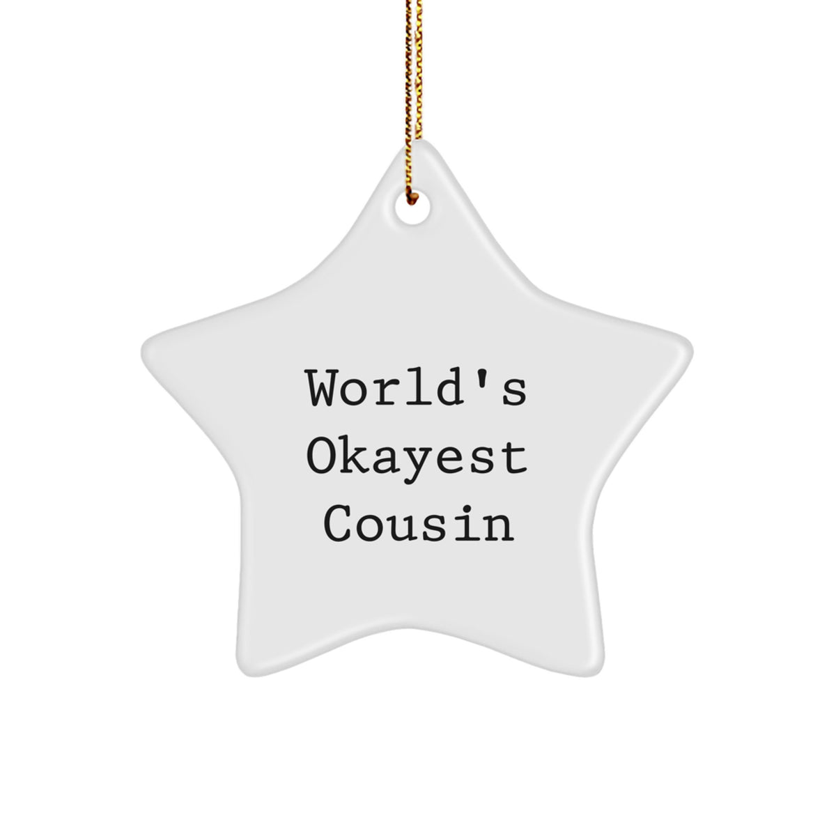 Christmas Gift for Her Cousin Star Ornament Present World's Okayest - Image 1