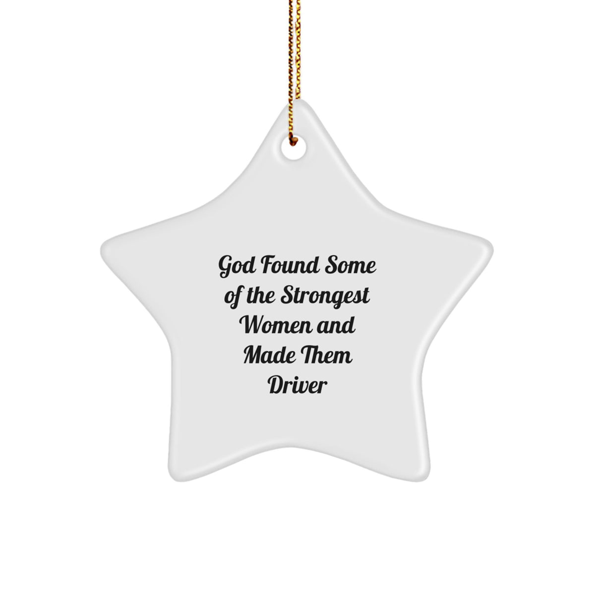 Funny Driver Gifts from Women - Star Ornament for Christmas Unique Gifts for Driver Friends - Image 1