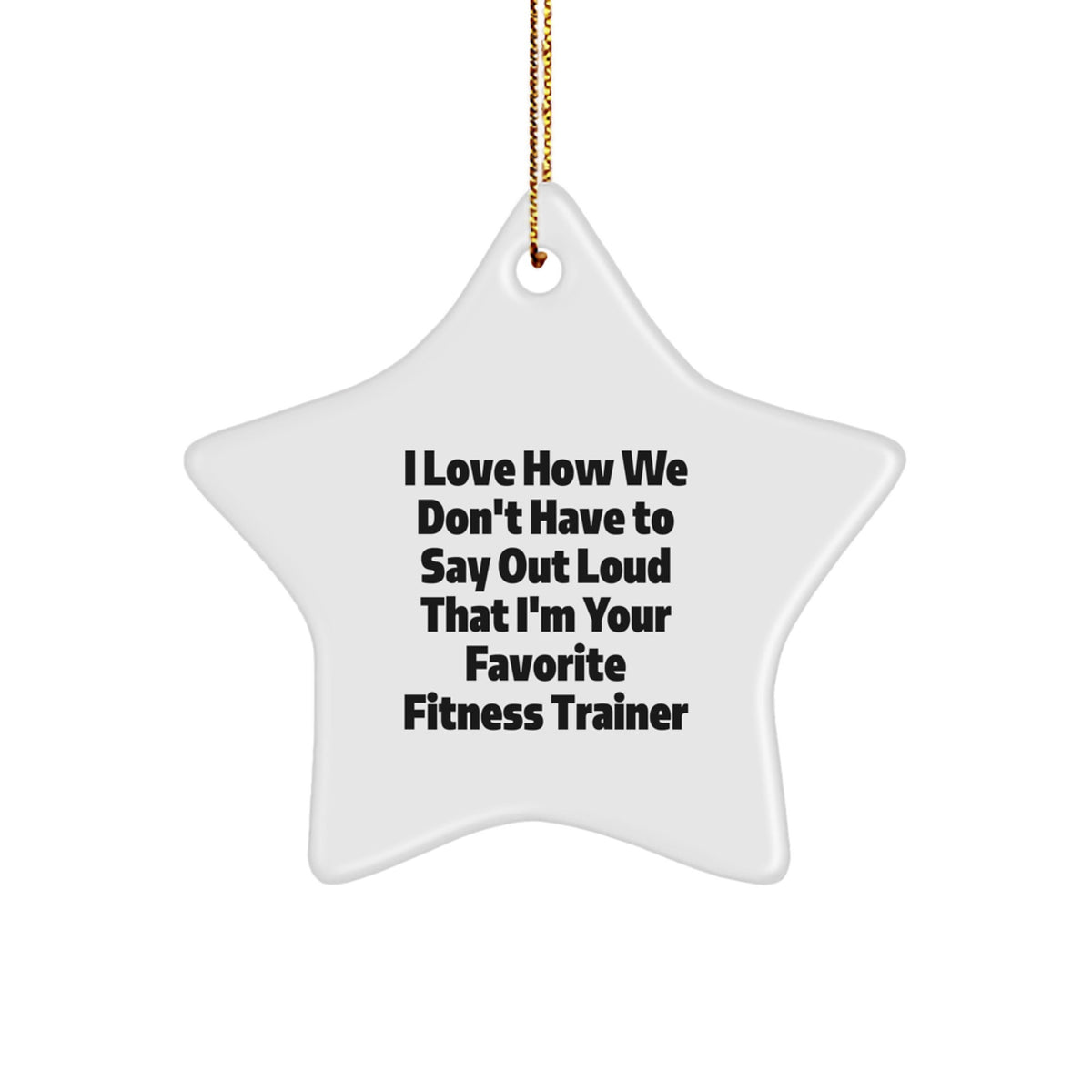 Funny Fitness Trainer Star Ornament Gifts from Friends for Favorite Fitness Trainers at Christmas Unique Gifts - Image 1