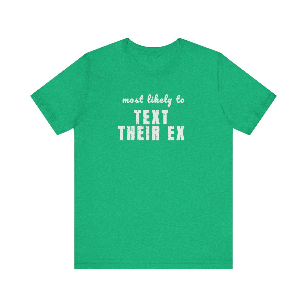 TEXT THEIR EX SPT16 St Patricks Day Bachelorette Shirt, Funny Irish Party Tee, Most Likely to Shirt, Pub Crawl Outfit, Girls Night Out Tee