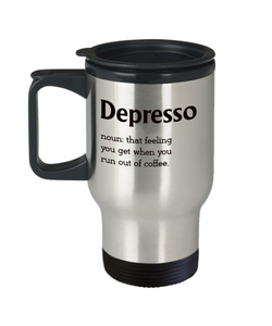 Funny Coffee Travel Mug - Depresso - The VIP Emporium
