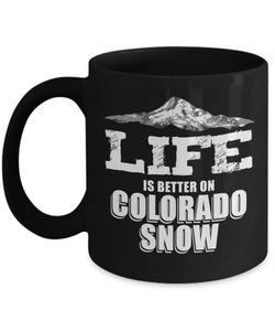 Ski Gift Mug - Life is Better on Colorado Snow - The VIP Emporium