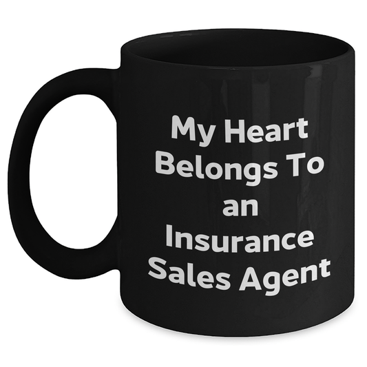 Funny Insurance Sales Agent Gifts from Men, Insurance Sales Agent Black Coffee Mug for Father's Day, 'My Heart Belongs To An Insurance Sales Agent' Quote, Microwave and Dishwasher Safe - Main