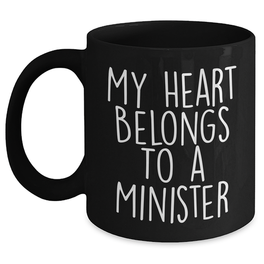 Funny Minister Gifts - My Heart Belongs To A Minister Black Coffee Mug, Unique Father's Day Unique Gift from Friends or Family - Main