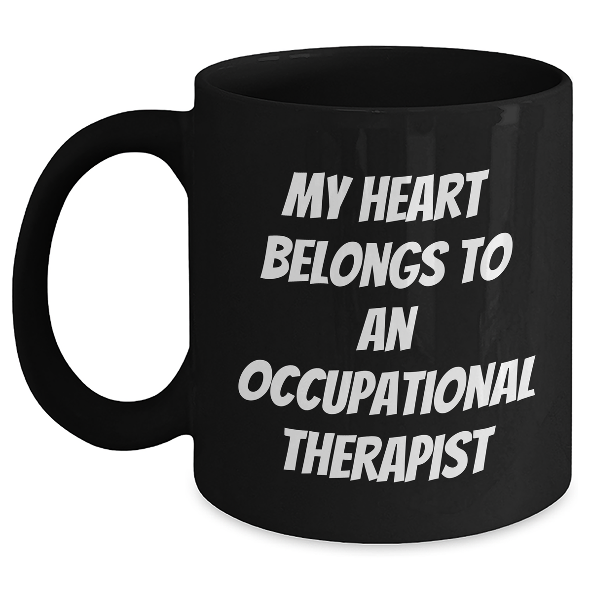 Funny Occupational Therapist Gifts from Friends, Unique Black Coffee Mug for Occupational Therapist, My Heart Belongs To An Occupational Therapist Graduation Gifts - Main
