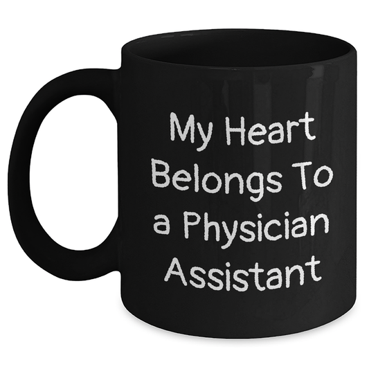 Funny Physician Assistant Gifts from Friends for Graduation Unique Mugs with 'My Heart Belongs To A Physician Assistant' Quote, Black Coffee Mug, 11oz or 15oz, Microwave and Dishwasher Safe - Main