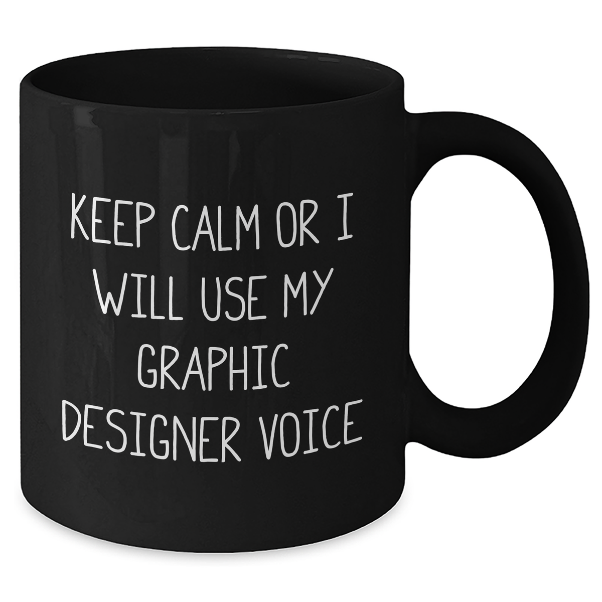 Graphic Designer Gifts from Men - Keep Calm Or I Will Use My Graphic Designer Voice Funny Black Coffee Mug, Perfect for Father's Day - Additional