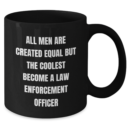 Funny Law Enforcement Officer Gifts, Cool Black Coffee Mugs for Graduation, Gifts from Men to Law Enforcement Officer - Additional