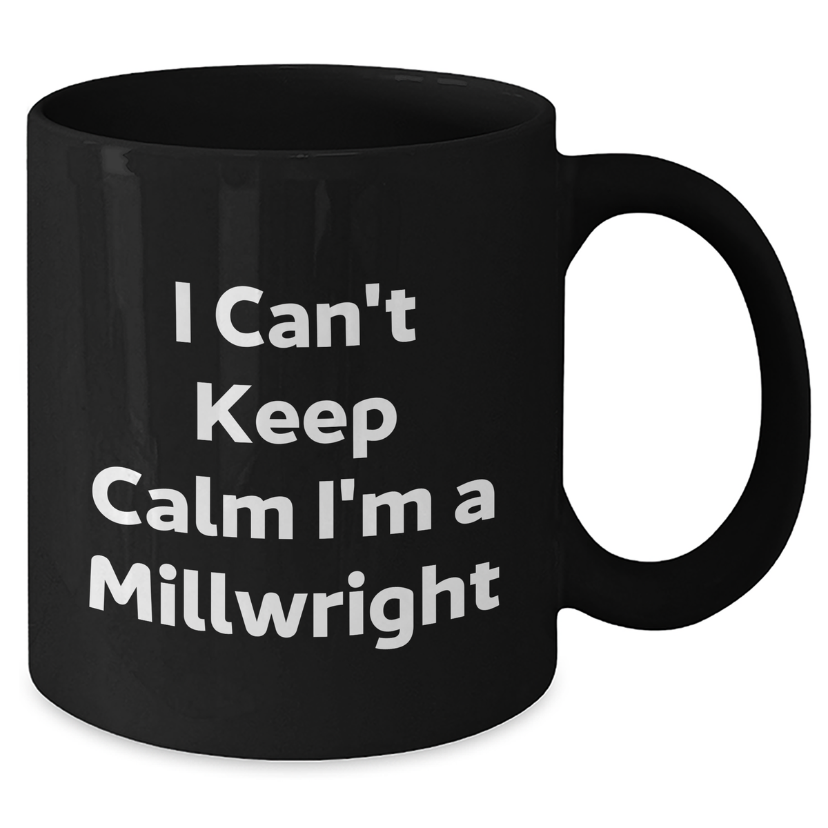 Funny Millwright Quotes I Can't Keep Calm Gifts for Men from Friends, Coworkers, Family - Additional