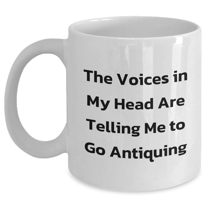 Antiquing Enthusiast's Funny Quote Gift for Dad on Father's Day - White Coffee Mug, 11oz or 15oz, Ceramic, Microwave, Dishwasher Safe - Gifts from Family - Main
