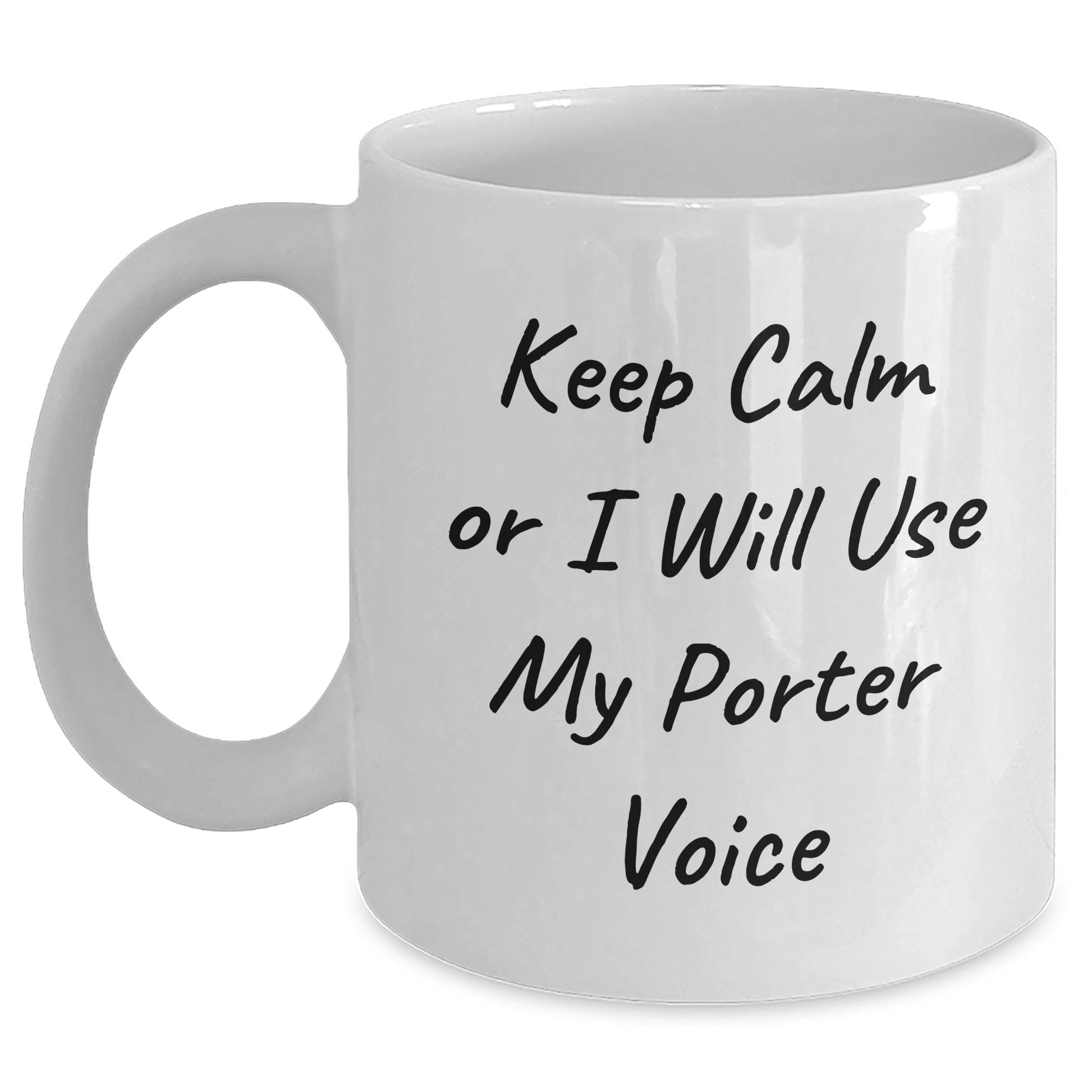 Funny Porter Voice White Coffee Mug, Gifts from Family, Friends, or Coworkers for Porter, Father's Day Unique Gifts for Men - Main