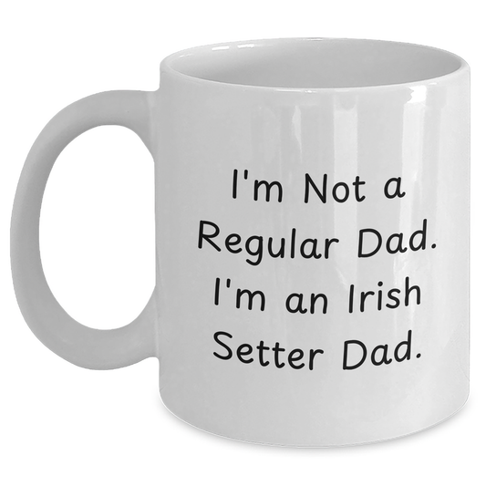 Irish Setter Dad Gifts from Mom - Funny Coffee Mug, White 11oz or 15oz, Perfect for Father's Day - Main