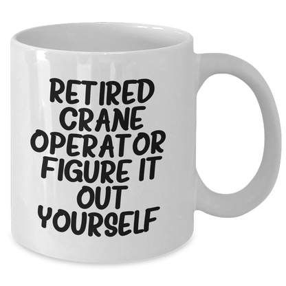 Funny Crane Operator Gifts from Men to Crane Operators, Unique White Coffee Mug for Father's Day - Additional