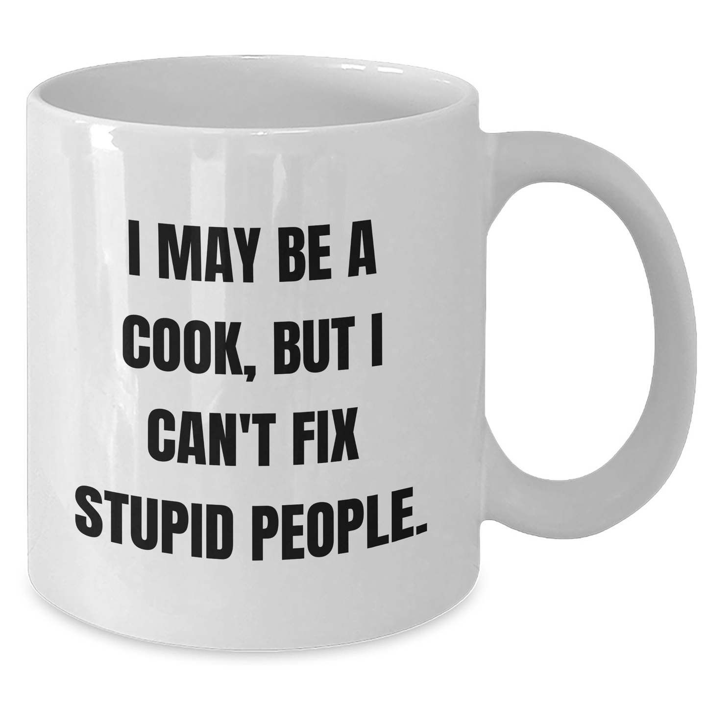 Funny Cook Quote Mugs, Gifts from Friends, Gifts for Cook Lovers, White Coffee Mug, 11oz or 15oz, Ceramic, Microwave & Dishwasher Safe, Perfect for Graduation - Additional