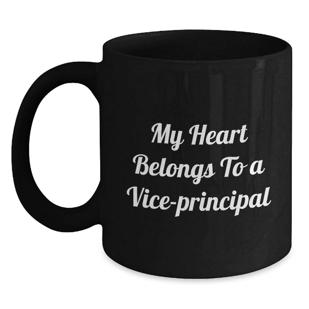 Funny Vice-principal Gifts, Black Coffee Mug, Birthday Unique Presents from Men, Gifts for Vice-principal, 'My Heart Belongs To A Vice-principal' - Main