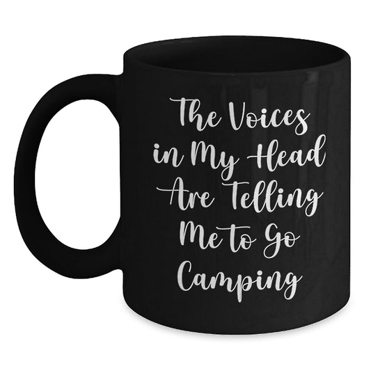 Camping Humor Gifts from Friends - Funny Camping Mug for Men or Women - 'The Voices In My Head Are Telling Me To Go Camping' Birthday Unique Gifts - Main
