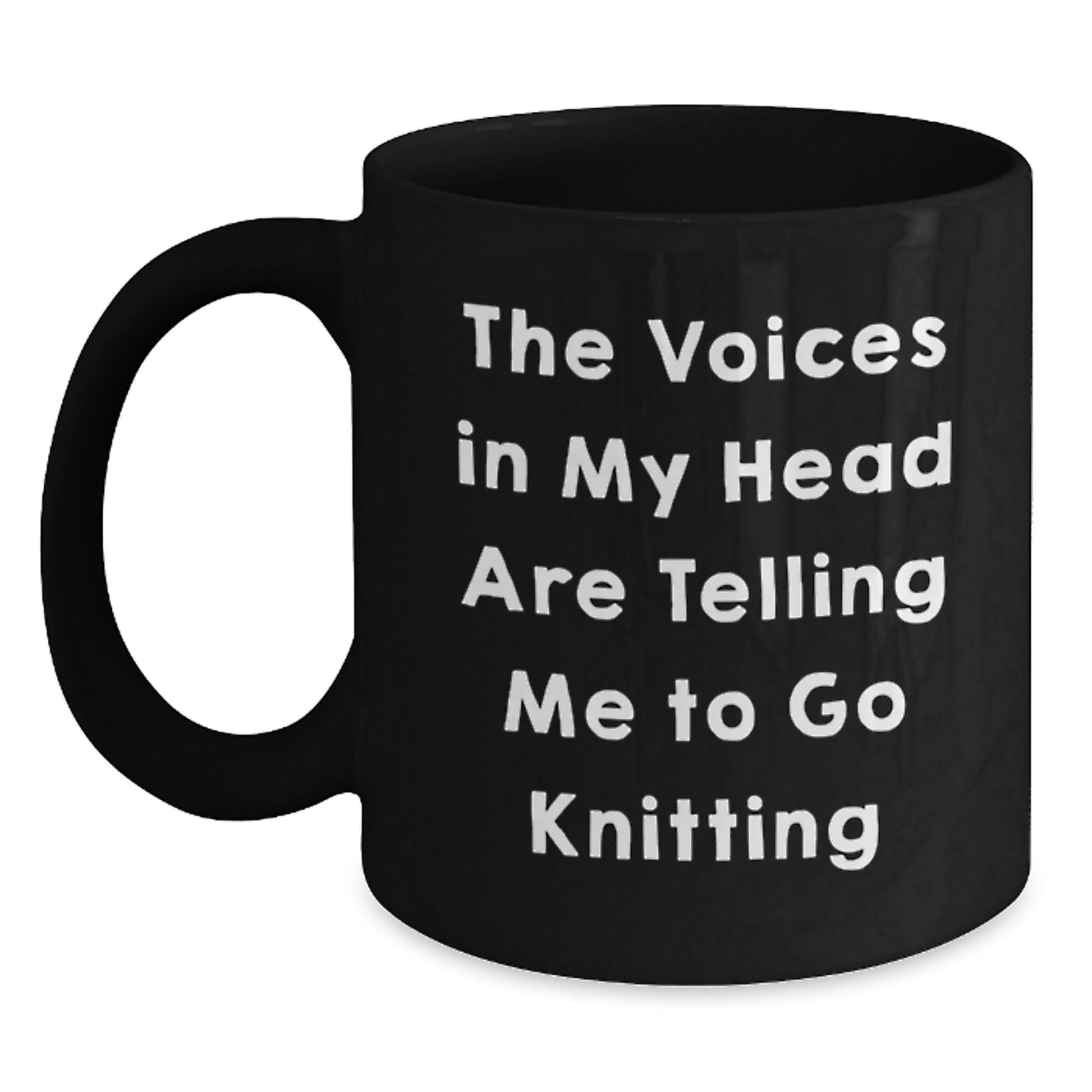 Funny Knitting Quotes Black Coffee Mug Gifts for Him from Friends on Valentine's - The Voices In My Head Are Telling Me To Go Knitting - Main