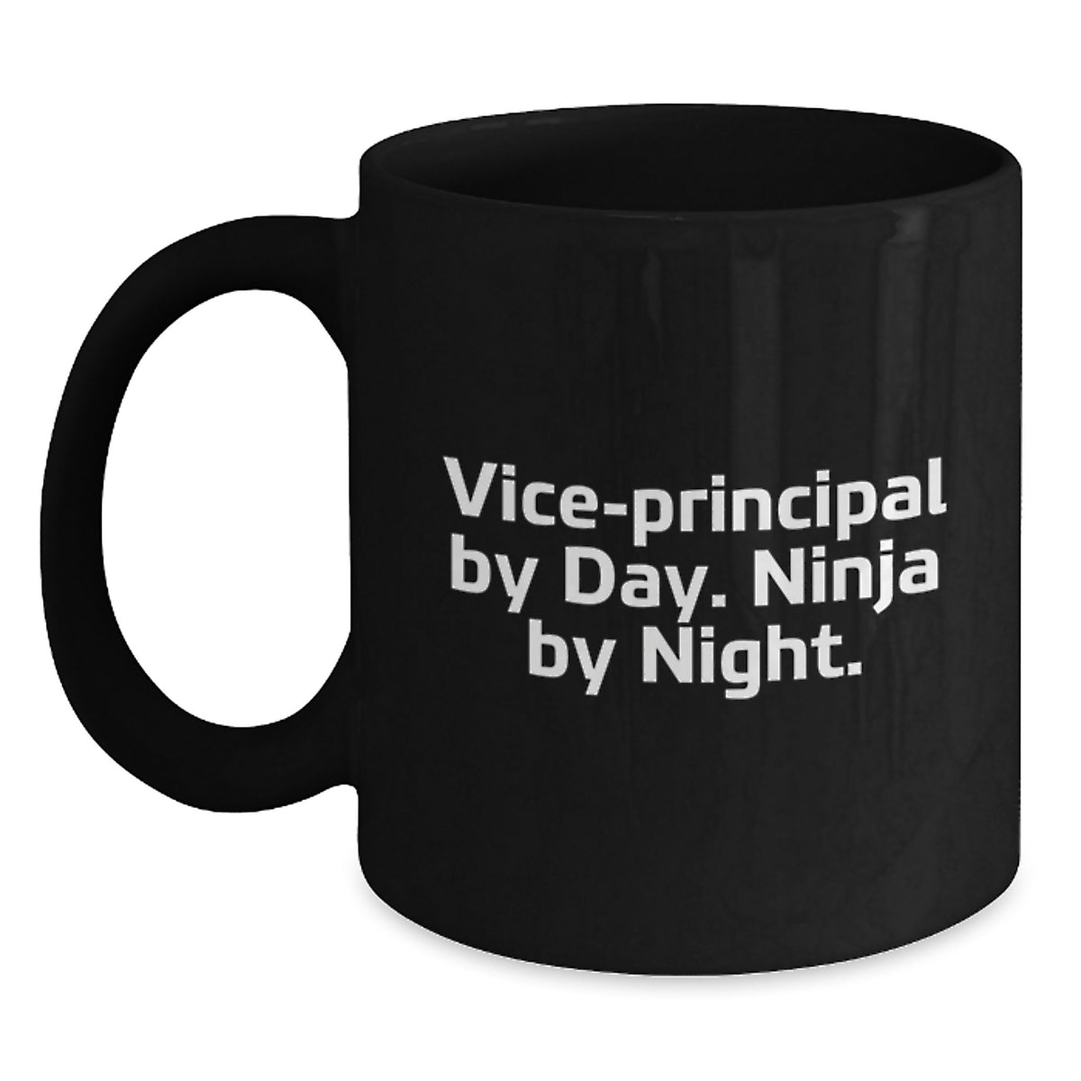 Funny Vice-principal By Day Gifts from Men for Vice-principal, Unique Black Coffee Mugs for Christmas Unique Gifts, Vice-principal By Day. Ninja By Night. Quote Coffee Mug - Main
