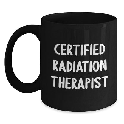 Funny Quote for Radiation Therapist Gifts from Men, Women, Friends, Coworkers, Family - Unique Valentine's Gifts for Radiation Therapist, Men, Women, Friends, Coworkers, Family - Main